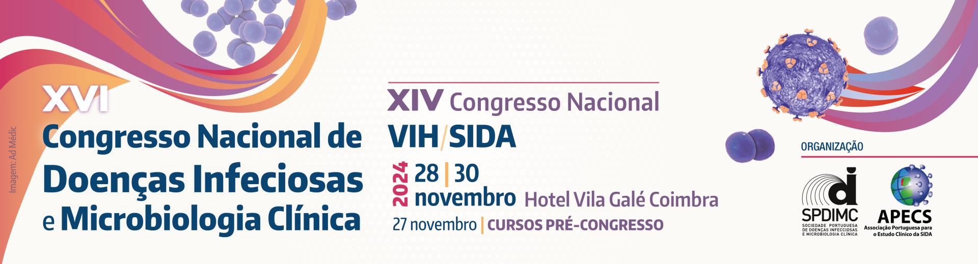 XVI Congresso Nacional de Doenas Infeciosas e Microbiologia Clnica e XIV Congresso Nacional VIH/SIDA